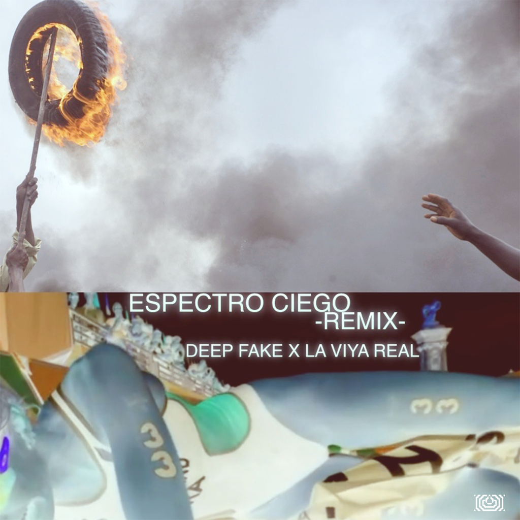 DEEPFAKE — Espectro Ciego (La Viya Real Remix)